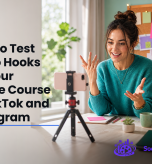 How to Test Video Hooks for Your Online Course on TikTok and Instagram